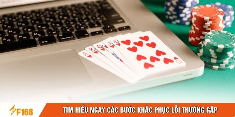 Tìm hiểu ngay các bước khắc phục lỗi thường gặp